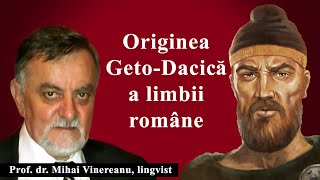 Originea GetoDacică a limbii române Dovezile Teoria falsă a romanizării dacilor Ep 5 [upl. by Rora]