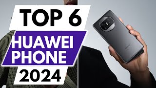 Top 6 Best Huawei Phones In 2024 [upl. by Laktasic643]