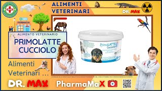 🍪 PRIMOLATTE CUCCIOLO Alimento Veterinario a Cosa Serve  🩺 Info Salute 👔 Dr MAX [upl. by Shelby]