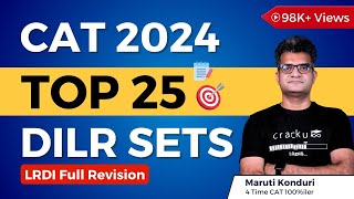 CAT 2024 🔥Top25 DILR Sets 🌟 CAT LRDI Full Revision By 4 Time CAT 100iler [upl. by Nnaylime597]