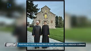 Imami Maliqi e viziton Manastirin e Deçanit vlerësohet nga ambasada gjermane [upl. by Nidnerb119]