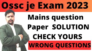 OSSC JE MAINS QUESTION SOLUTION PART 2  OSSC JE EXAM ANSWER KEY  OSSC JE EXPECTED CUTOFF [upl. by Nosdrahcir533]