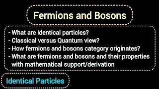 Fermions and Bosons and everything you need to know about them  Identical particles [upl. by Oneg]