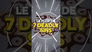 POURQUOI SEVEN DEADLY SINS cest devenu NUL [upl. by Ellekcim]