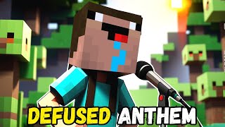 DEFUSED ANTHEM by PRO ALOO in Minecraft🤣 [upl. by Garihc]