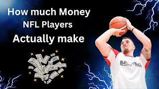 How much money NFL players actually make [upl. by Culver860]