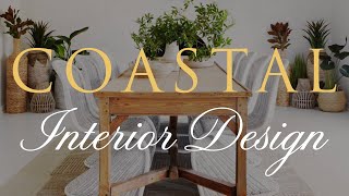 RELAXED COASTAL Interior Design 2024  Our Top 10 Styling Tips [upl. by Islek158]