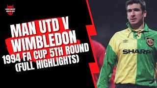 Wimbledon v Man Utd 1994 FA Cup 5th Round Original Sky Footage Highlights [upl. by Oflodur]