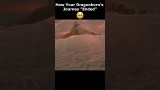 How Your Dragonborns Journey quotEndedquot 🥹 skyrim skyrimanniversary elderscrolls shorts [upl. by Ydollem141]