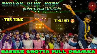 Naseeb Star band barfaliya 2024  New trending Tone mix Timli song Atpratappara 23112024 [upl. by Llatsyrk]