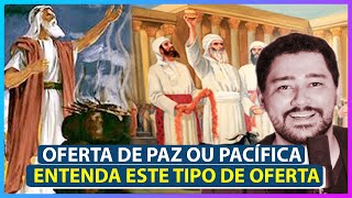 VOCÊ SABE O QUE ERA A OFERTA DE PAZ E A OFERTA PACÍFICA ENTENDA JÁ [upl. by Aylsworth]