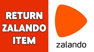 How To Return Zalando Item 2024  Zalando Return amp Refund Process [upl. by Odnanref]