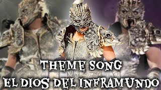 Theme Song El Dios Del Inframundo Drago 2023 [upl. by Ille601]