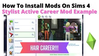 How To Install Stylist Active Career Mod For Sims 4  2023 [upl. by Philips]