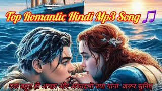 New Hindi Romantic Song Romantic Hindi Hits Song Hindi Mp3 Song ytvideo musicsong romanticsong [upl. by Anivlis322]