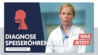 Diagnose Speiseröhrenkrebs – Expertin Prof Katharina Beyer informiert [upl. by Romeu]