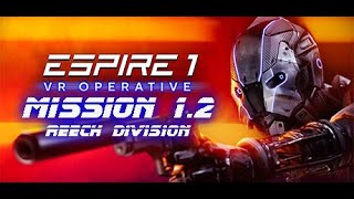 eSpire 1  Mission 12  Reech Division [upl. by Sirtimed]