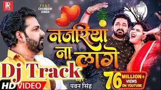 Dj Track Music Najariya Na lage Pawan Singh 2021 [upl. by Rovert]