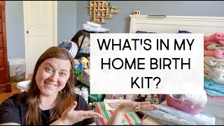 Whats in my Home Birth Kit  Birth Prep Part 2 [upl. by Erdied]