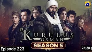 Kurulus Osman Season 5 episode 223 in urdu Her pal Geo [upl. by Ydahs976]