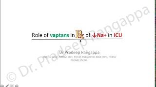 Role of vaptans in treatment of hyponatremia  Dr Pradeep Rangappa [upl. by Atires]