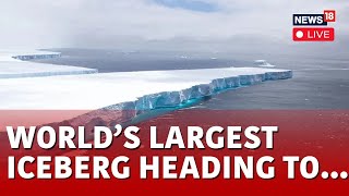 Antarctica Iceberg LIVE News  Worlds Largest Iceberg Escapes Antarctica  Antarctica LIVE News [upl. by Bobette]