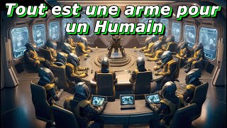 Tout est une arme pour un Humain  Histoire complète  Livre audio Science fiction SCiFi [upl. by Calida498]