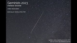 2023 Geminid Meteor shower online observation  14 Dec 2023 [upl. by Rolf]