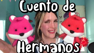 Cuento infantil de Hermanos ⭐️🦊 con TITERES para NIÑOS [upl. by Savory]