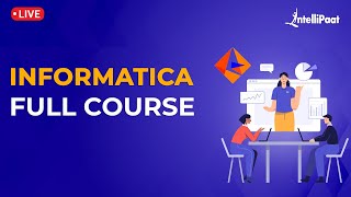 Informatica Full Course  Informatica Tutorial For Beginners  What Is Informatica  Intellipaat [upl. by Kram]