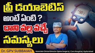 What is PreDiabetes Problems with it  Prediabetes in telugu  Health video  Dr GPV Subbaiah [upl. by Aitram]