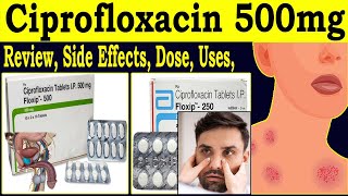 Ciprofloxacin Tablets ip 500mg Uses  Floxip 500 Tablet Uses Hindi  Uses Side Effects Dose Review [upl. by Jasmina353]