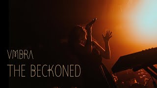 VMBRA  THE BECKONED LIVE FOOTAGE [upl. by Dionis587]