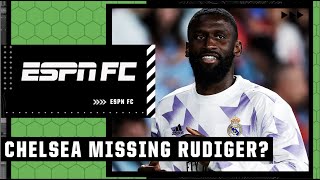 HOW BADLY do Chelsea miss Antonio Rudiger’s presence  ESPN FC [upl. by Dyer]