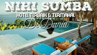 Yukkk Intip Sebagian Fasilitas Hotel Terbaik amp Termahal di Dunia  Nihiwatu Sumba NTT [upl. by Eilatam534]