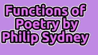 Functions of poetry Philip Sydney Literary Criticism BS English [upl. by Selmore]