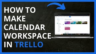 How To Make Calendar Workspace in Trello in 2024 [upl. by Anecuza]