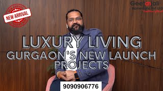 New Launch Projects in Gurgaon Unlock Luxury Living🏡✨ [upl. by Sprague287]