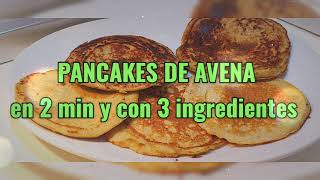 Pancakes de avena con 3 ingredientes nada más [upl. by Lafleur]