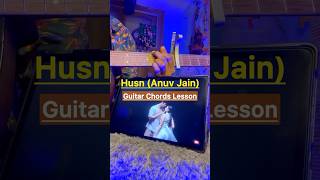 Husn easy guitar chords lesson strumming tutorial Anuv jain shorts guitar [upl. by Arodoet]