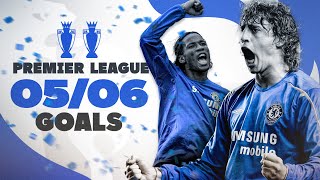 EVERY CHELSEA GOAL  200506 Premier League Champions  Best Goals Compilation  Chelsea FC [upl. by Anila]