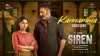 Siren  Kannamma Video  Jayam Ravi  Anupama Parameshwaran  Keerthy Suresh  GV Prakash Kumar [upl. by Aihsirt]