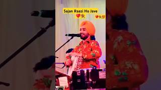 Sajan razi ho jaave ♥️💯Punjabi Singer sajan punjabisong punjabistatus punjab diljitdosanjh [upl. by Aneri]