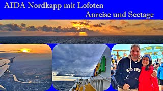 AIDAbella Nordkapp mit Lofoten Anreise vlog1 [upl. by Ariajay958]