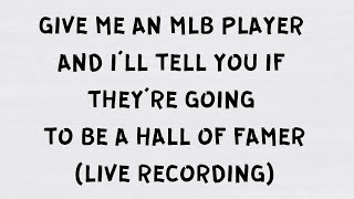 Give me an MLB player and I’ll say if they’re a Hall of Famer [upl. by Niwroc]