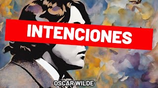 Intenciones 1891 por Oscar Wilde Parte 12 [upl. by Grega662]