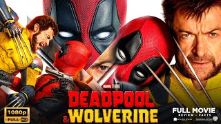 Deadpool amp Wolverine Movie 2024  Hugh Jackman  Deadpool And Wolverine Full Movie Explain Part 2 [upl. by Kcerred307]