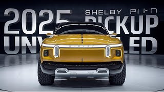 quotUnveiling the 2025 Shelby Pickup A Powerhouse Truckquot [upl. by Burtie]