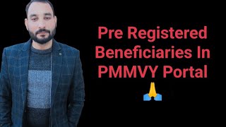 Pre Registered Beneficiaries In PMMVY Portal 🙏 [upl. by Ralyt681]