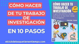 El plan para tu Trabajo de Investigación Los 10 Pasos Fundamentales [upl. by Chaing629]